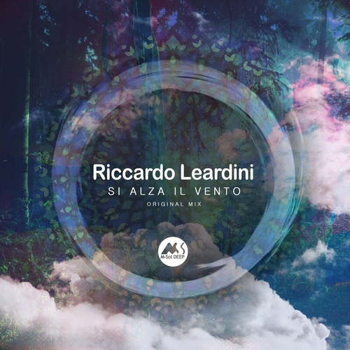 Riccardo Leardini M-Sol DEEP - Si Alza Il Vento